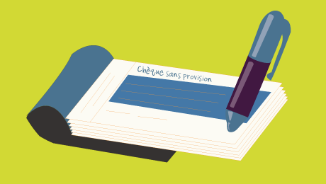 Chèque sans provision, comment réagir?